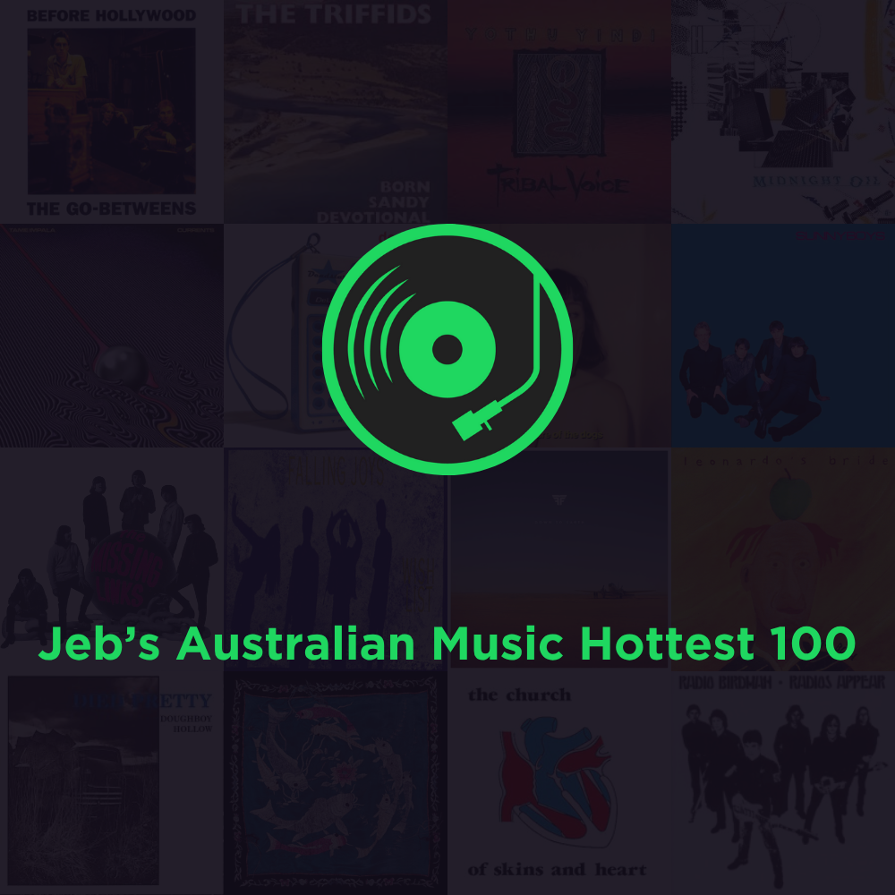Jeb's Hottest 100 Australian Songs
