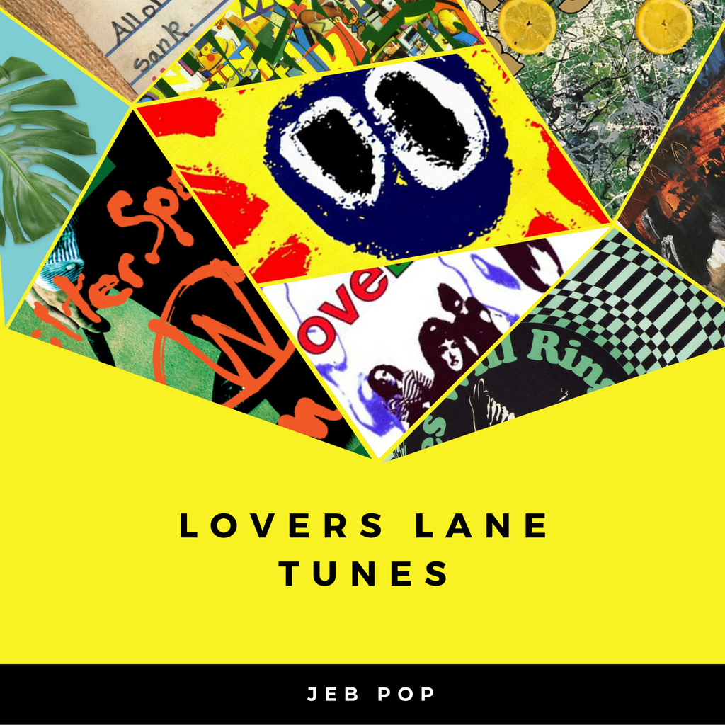 Lovers Lane Tunes Playlist - Brit Pop, Shoegaze, Antipodean Indie, Slacker Rock, New Wave and Post Punk tunes