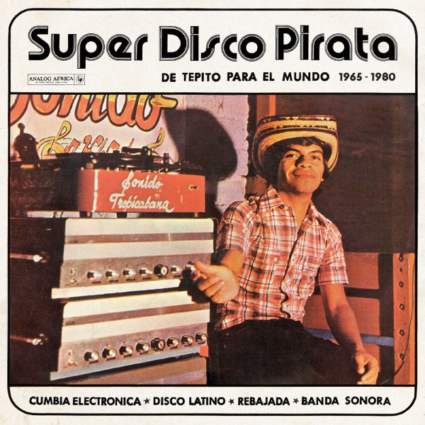 Super Disco Pirata De Tepito Para El Mundo 1965 - 1980