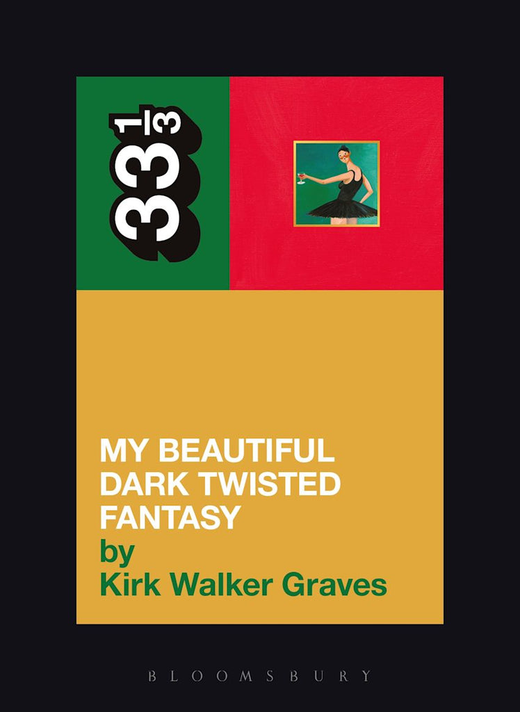 Kanye West's My Beautiful Dark Twisted Fantasy - Kirk Walker Graves