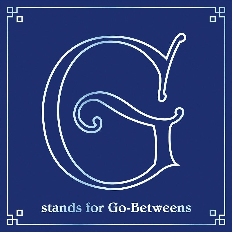 G Stands For Go-Betweens Volume III