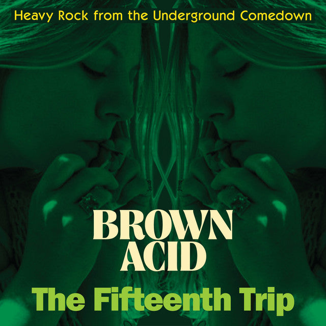 Brown Acid: The Fifteenth Trip