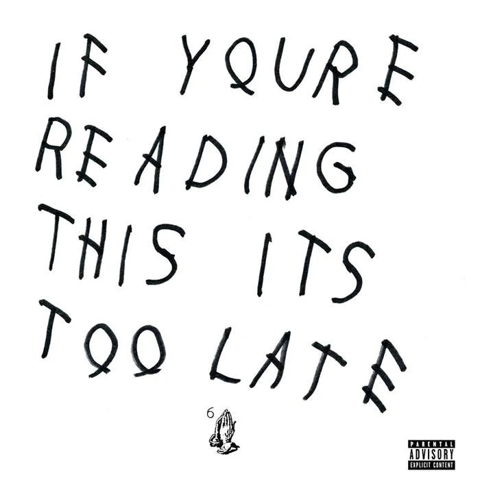 If You're Reading This It's Too Late