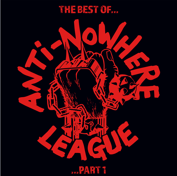 The Best of Anti-Nowhere League part 1