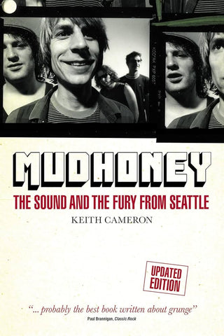 Mudhoney: The Sound and the Fury from Seattle