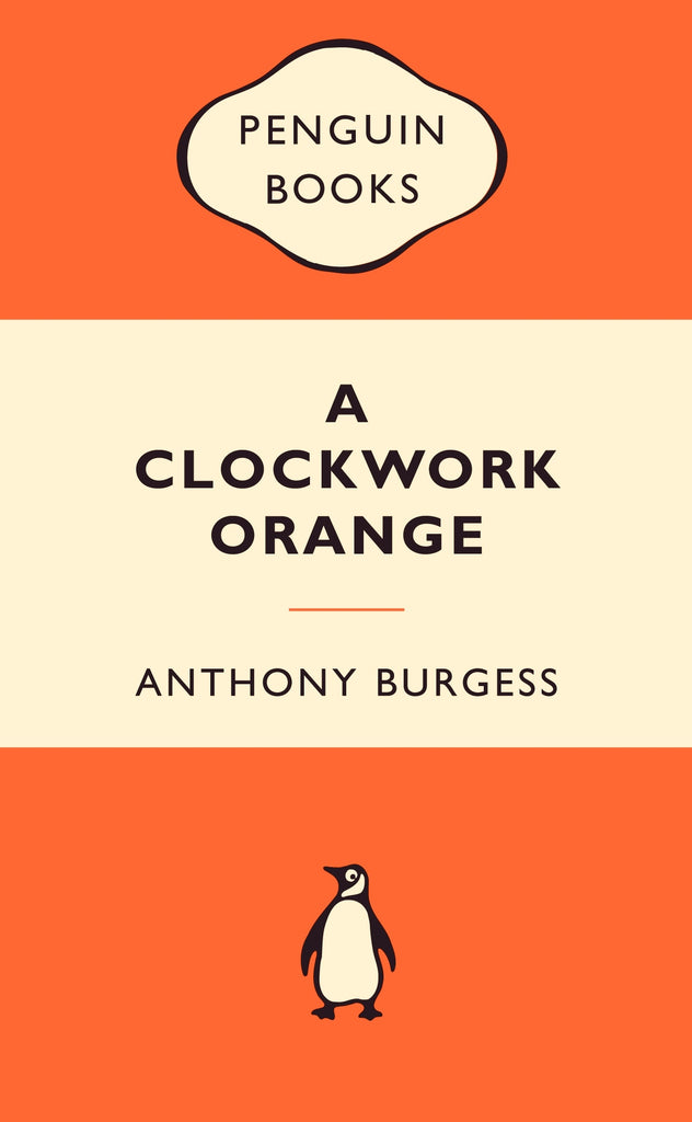 A Clockwork Orange - Anthony Burgess