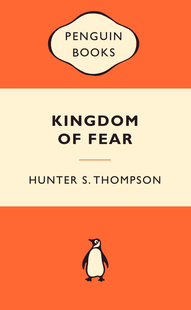 Kingdom of Fear - Hunter S. Thompson