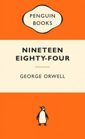 Nineteen Eighty-Four - George Orwell