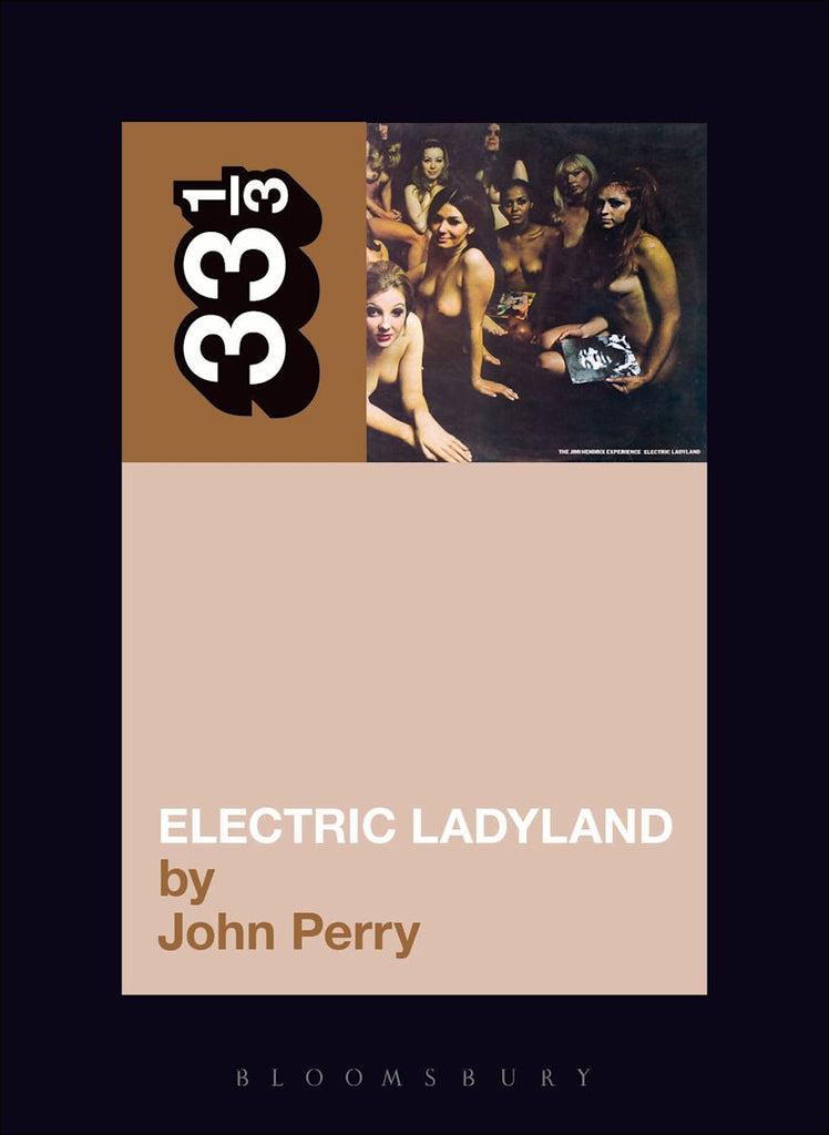 Jimi Hendrix's Electric Ladyland - John Perry