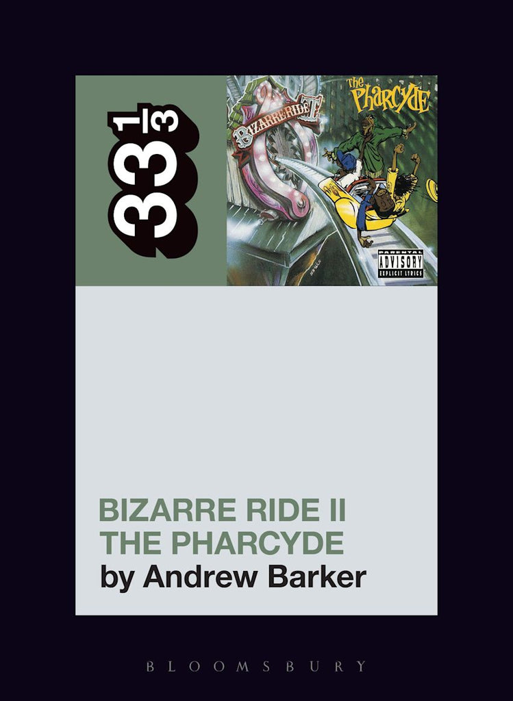 The Pharcyde's Bizarre Ride II the Pharcyde - Andrew Barker