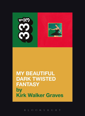 Kanye West's My Beautiful Dark Twisted Fantasy -  Kirk Walker Graves