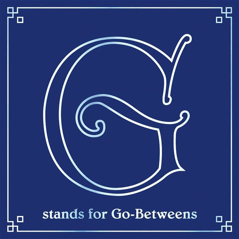 g stands for go-betweens volume III 