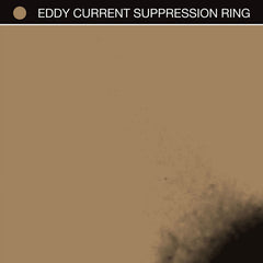 Eddy Current Suppression Ring