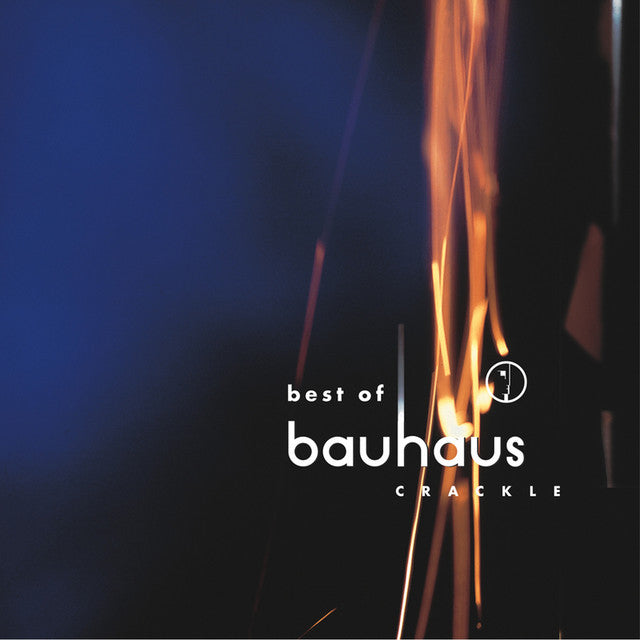 Best Of Bauhaus Crackle