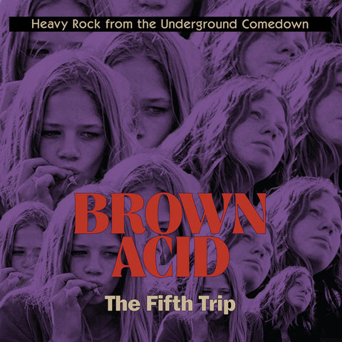 Brown Acid: The Fifth Trip