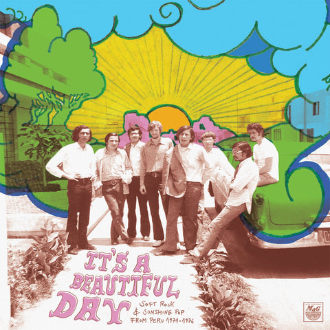 It's a Beautiful Day - Soft Rock and Sunshine Pop from Peru 1971-1976