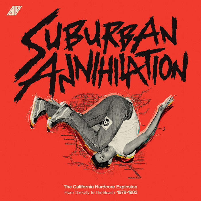 Suburban Annihilation - The California Hardcore Explosion From the City to the Beach 1978-1983