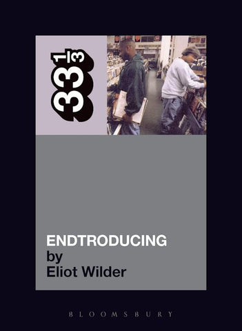 DJ Shadow's Endtroducing -  Eliot Wilder