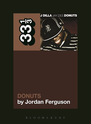 Donuts: J Dilla, Jay Dee - Jordan Ferguson