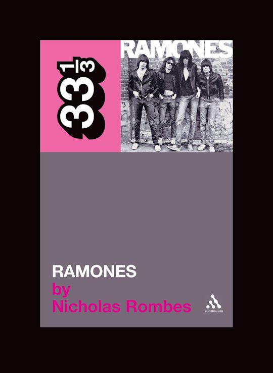 The Ramones - Nicholas Rombes