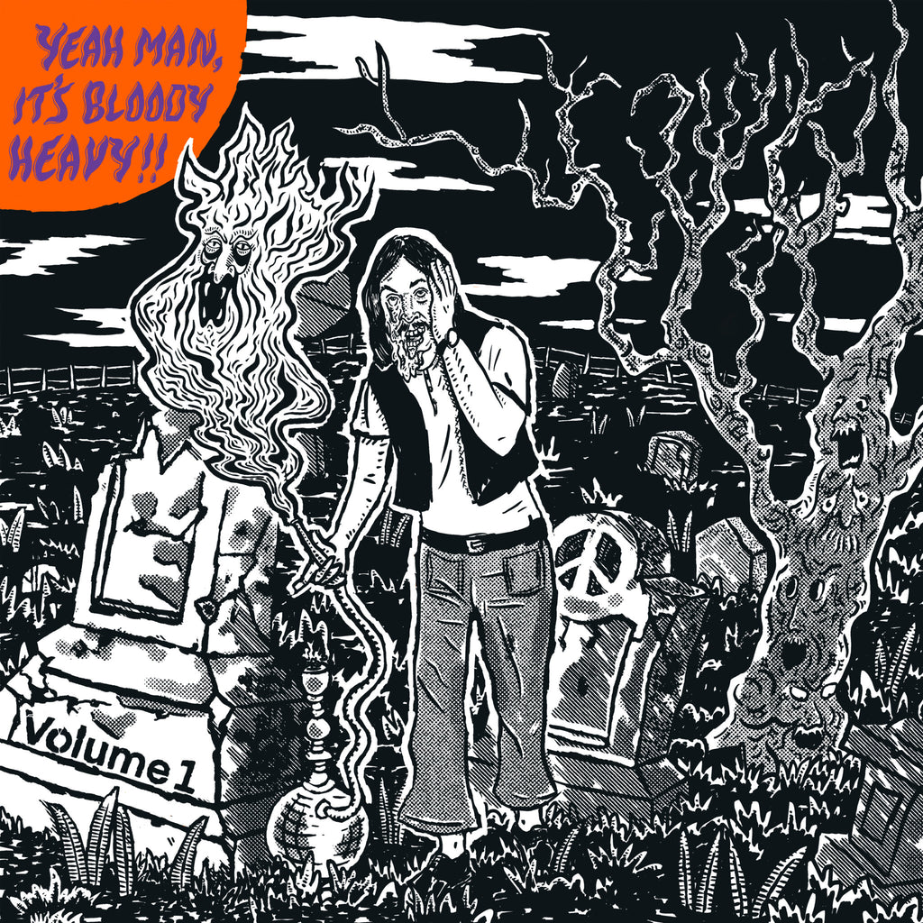 Yeah Man, It's Bloody Heavy