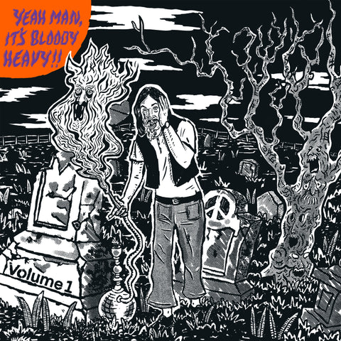 Yeah Man, It's Bloody Heavy