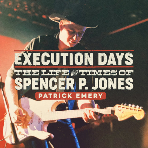 Execution Days - The Life and Times of Spencer P. Jones