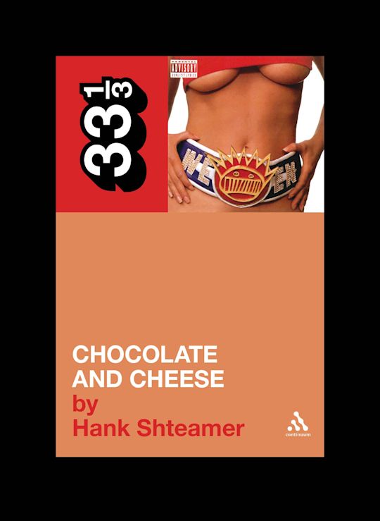 Ween's Chocolate and Cheese - Hank Shteamer