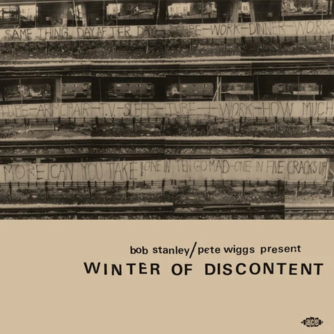 bob stanley/Pete Wiggs Presents winter of discontent