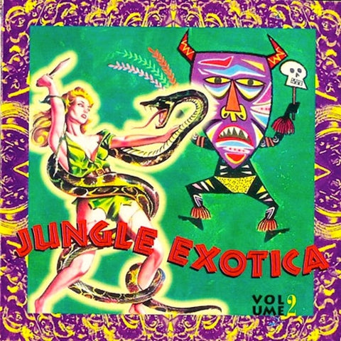 Jungle Exotica Volume 2