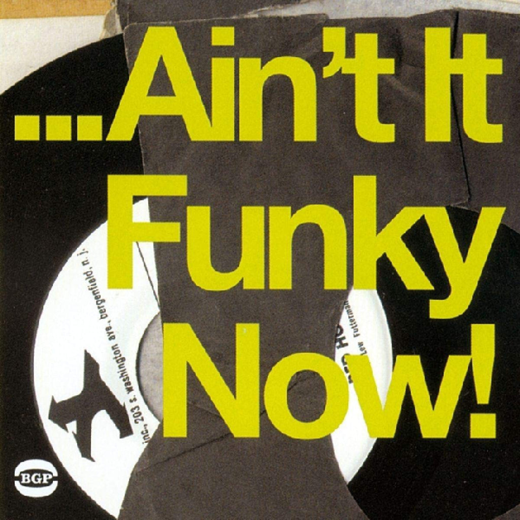 Ain't It Funky Now!