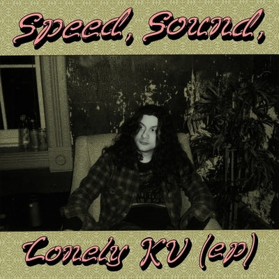 Speed, Sound, Lonely KV
