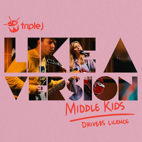 Middle Kids - Triple J Like A Version