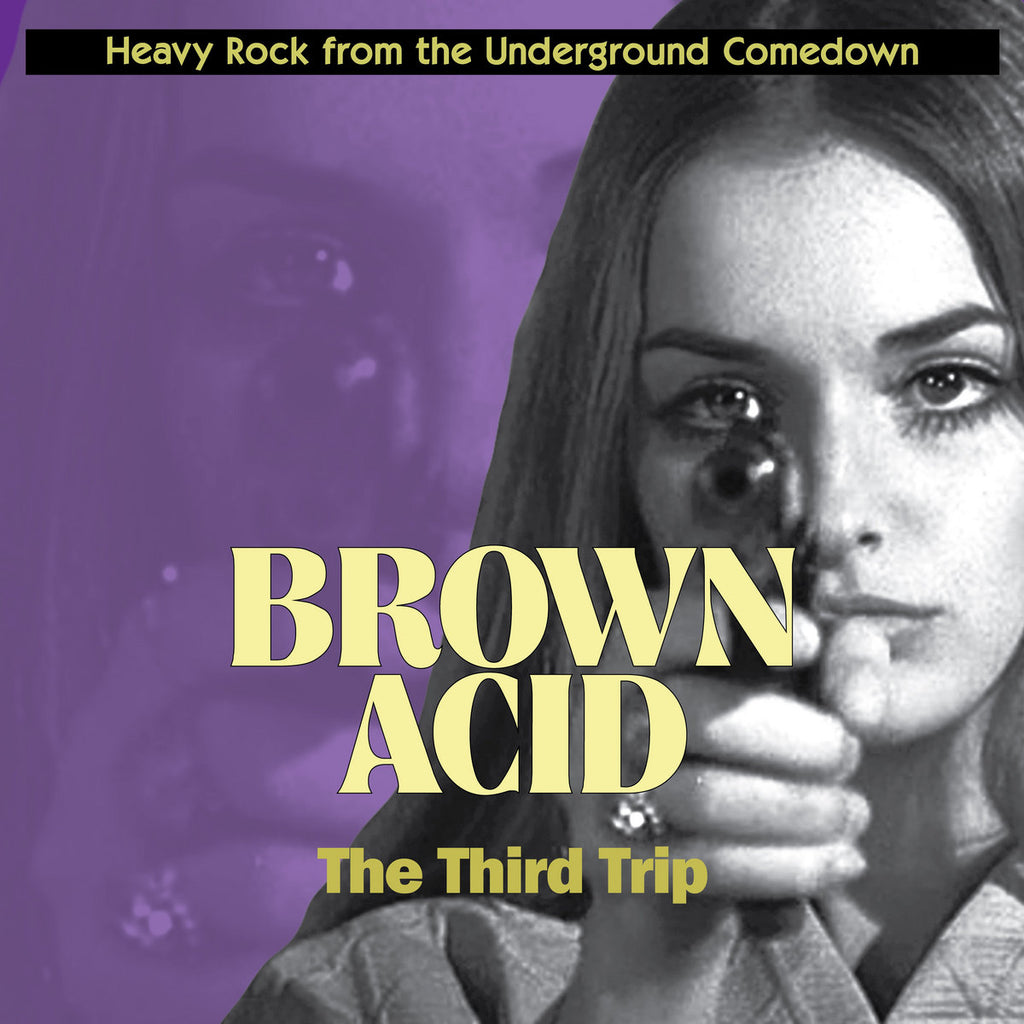 Brown Acid: The Third Trip