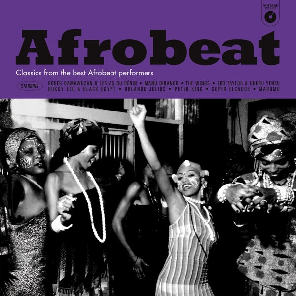 AFROBEAT - Classics From The Best Afrobeat Performers
