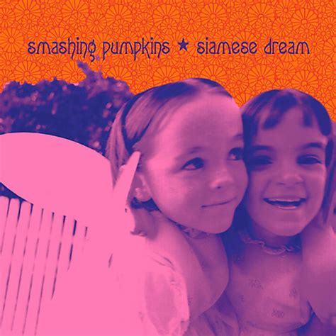 Siamese Dream