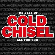 The Best of Cold Chisel All for you