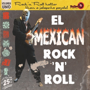 El Mexican Rock 'n' roll vol 1