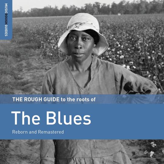 A Rough Guide To The Roots Of Blues